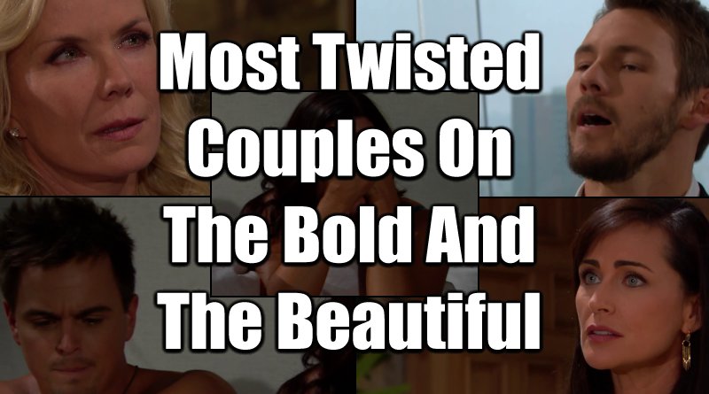 Bold and the Beautiful Most Twisted Couples
