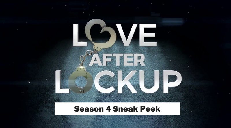 Love After Lockup: Season 4 - Sneak Peek