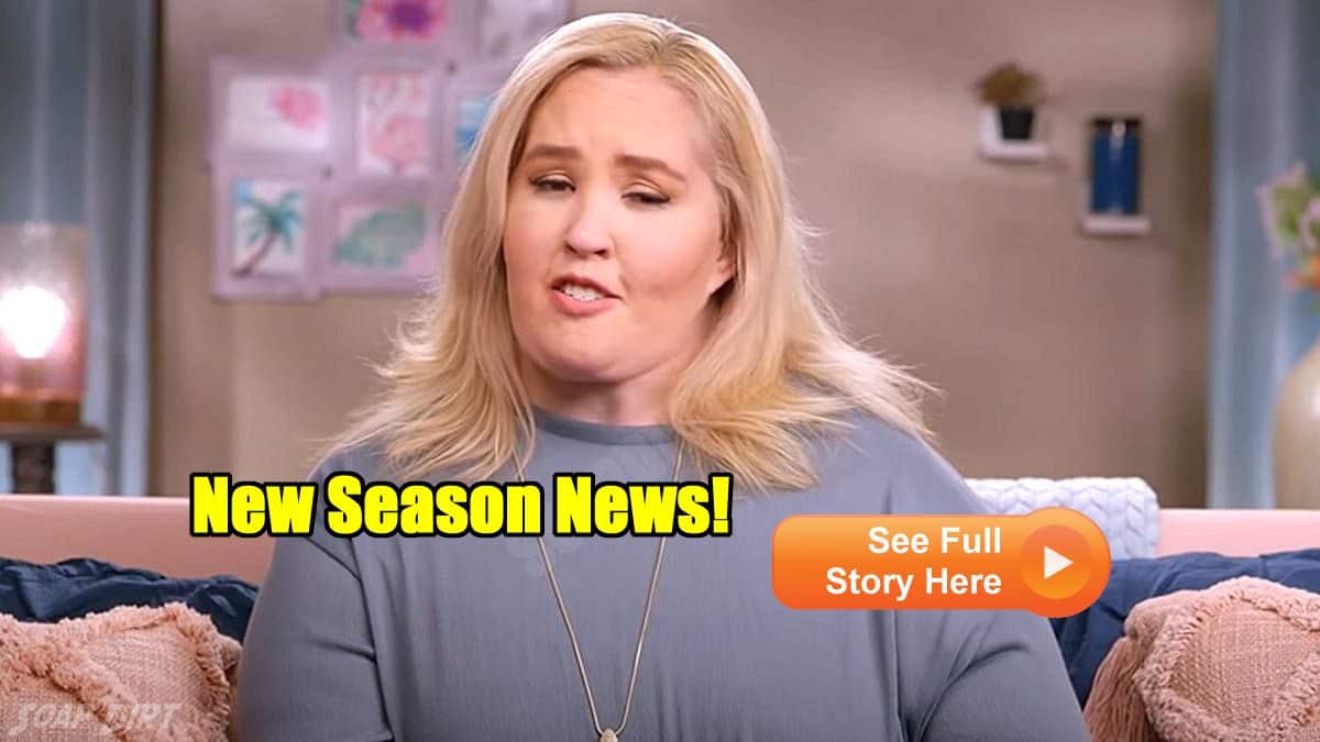 'Mama June: From Not to Hot' - June Shannon Confirms New Season | Soap Dirt