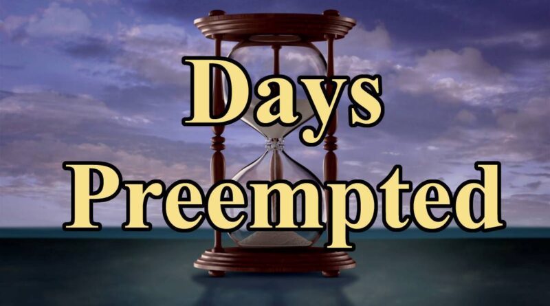 Days of our Lives preempted