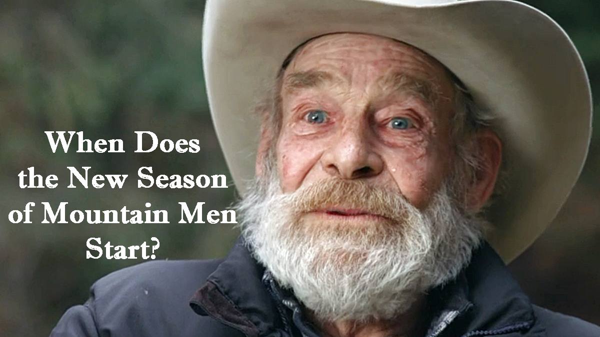 When Does The New Season Of Mountain Men Start
