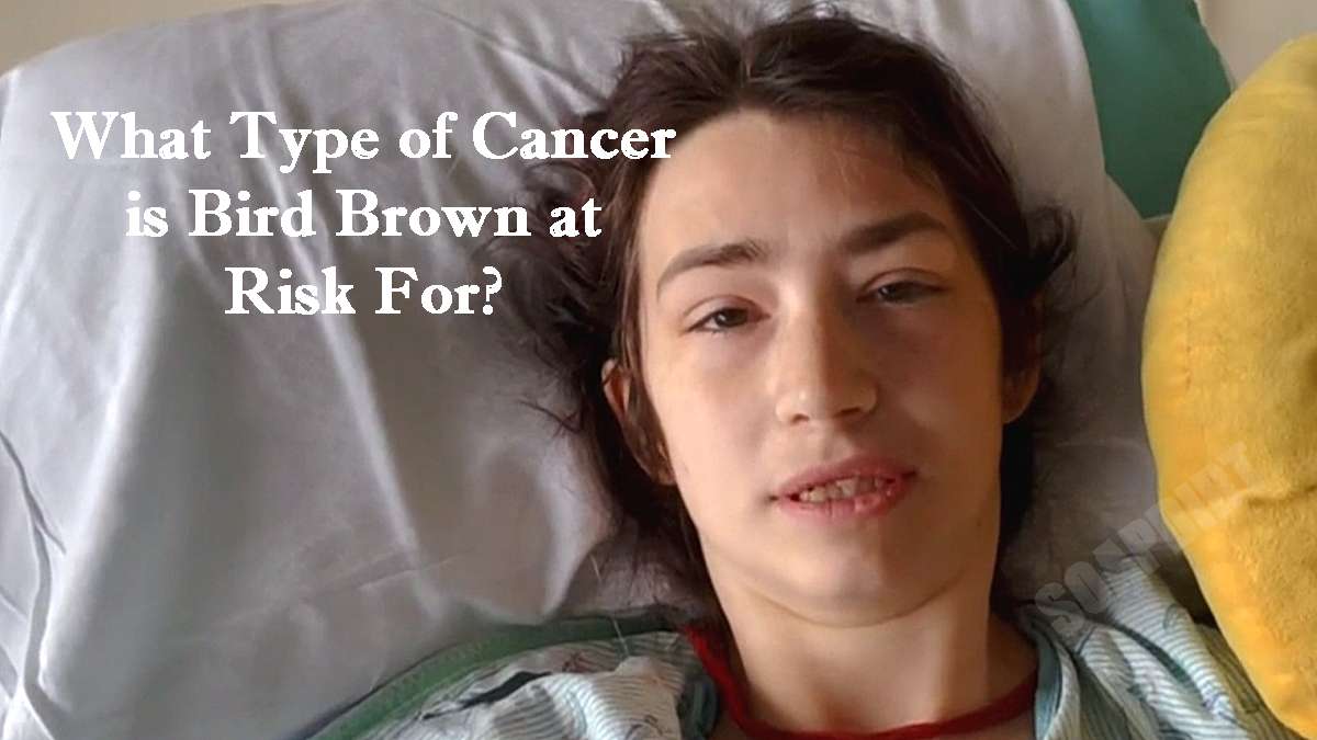 What Type of Cancer Does Bird Brown on 'Alaskan Bush People' Face ...